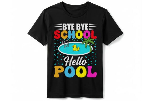 Bye Bye School Hello Pool T-Shirt: A Designer’s Review
