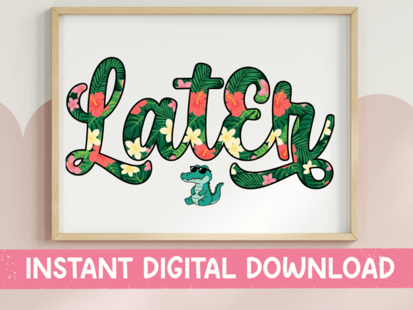 Later Gator Floral Letter SVG PNG